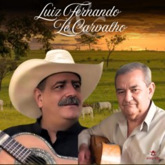 Luiz Fernando e Zé Carvalho
